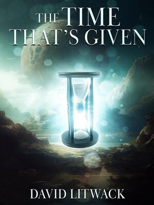 cover image of The Time That's Given